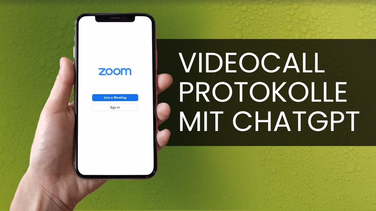 Videocalls mit ChatGPT protokollieren